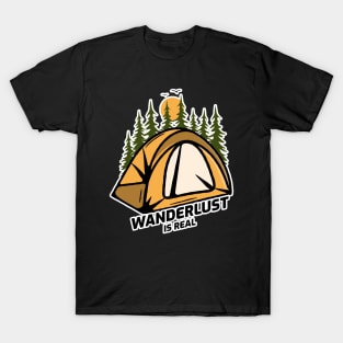 Wanderlust Is Real - Tent in Forest With Black Text Design T-Shirt